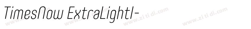 TimesNow ExtraLightI字体转换